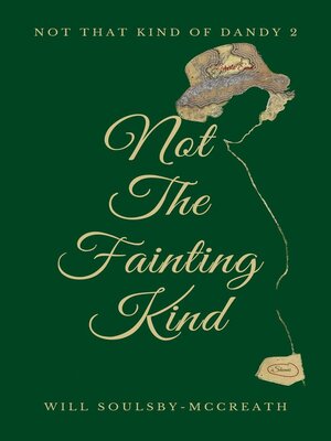 cover image of Not the Fainting Kind